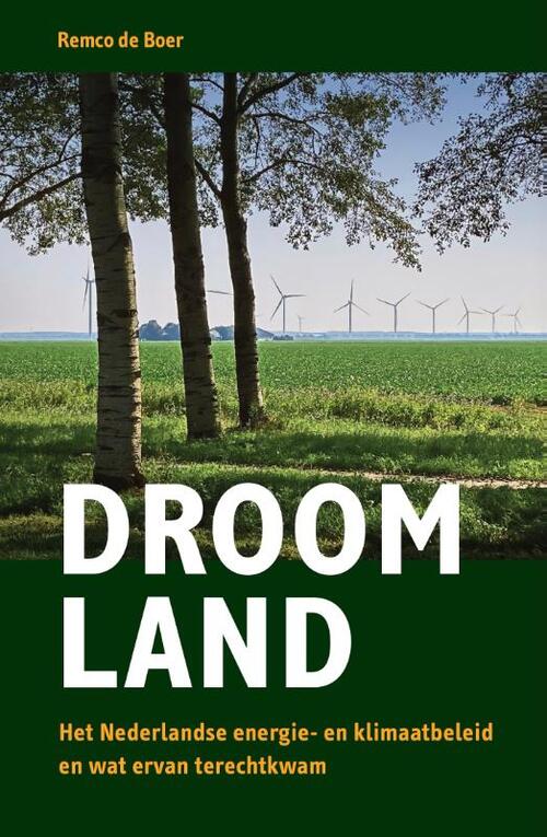 Droomland -  Remco de Boer (ISBN: 9789081839518)