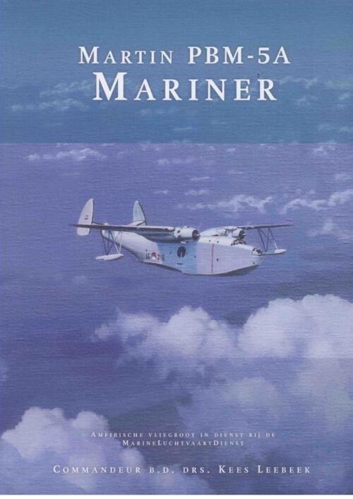 Martin PBM-5A Mariner -  B.D. Commandeur, Kees Leebeek (ISBN: 9789081893657)