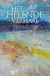 Het helende verhaal -  Joke Goudswaard, Wibe Veenbaas (ISBN: 9789081989206)