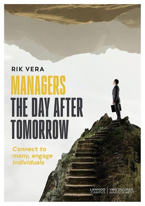 Managers the day after tomorrow -  Rik Vera (ISBN: 9789082542288)