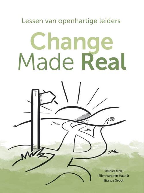 Bianca Groot, Ellen van den Haak, Reinier Mak Change made real -   (ISBN: 9789082579994)