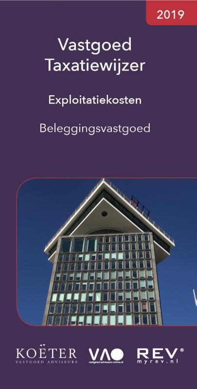 Vastgoed Taxatiewijzer Exploitatiekosten Beleggingsvastgoed -  Koeter Vastgoed Adviseurs (ISBN: 9789082662597)