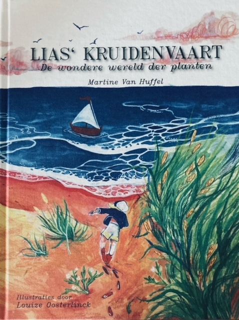 Lias' Kruidenvaart -  Martine van Huffel (ISBN: 9789082990027)