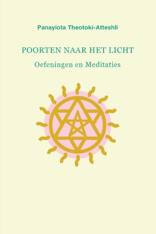 Poorten naar het Licht -  Panayiota Theotoki-Atteshli (ISBN: 9789083033921)