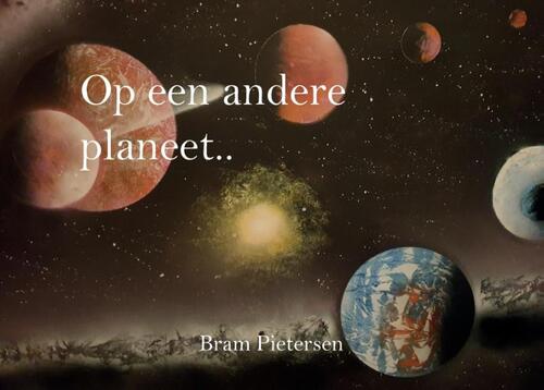 Op een andere planeet -  Bram Pietersen (ISBN: 9789083037400)