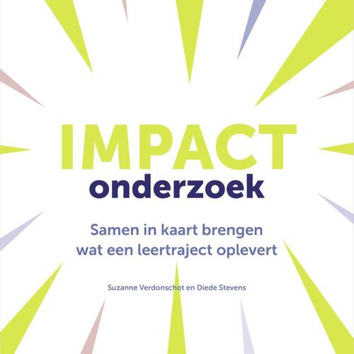 Impactonderzoek -  Diede Stevens, Suzanne Verdonschot (ISBN: 9789083042336)