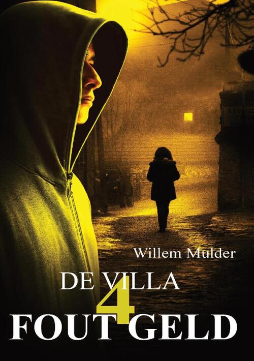 Willem Mulder Fout Geld-4 -   (ISBN: 9789083067889)