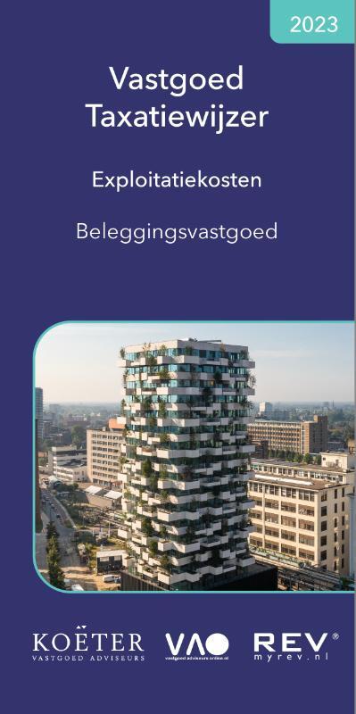 Vastgoed taxatiewijzer exploitatiekosten beleggingsvastgoed -  Koeter Vastgoed Adviseurs (ISBN: 9789083141374)