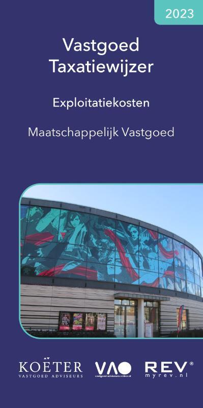 Vastgoed taxatiewijzer maatschappelijk vastgoed 2023 -  Koeter Vastgoed Adviseurs (ISBN: 9789083141398)