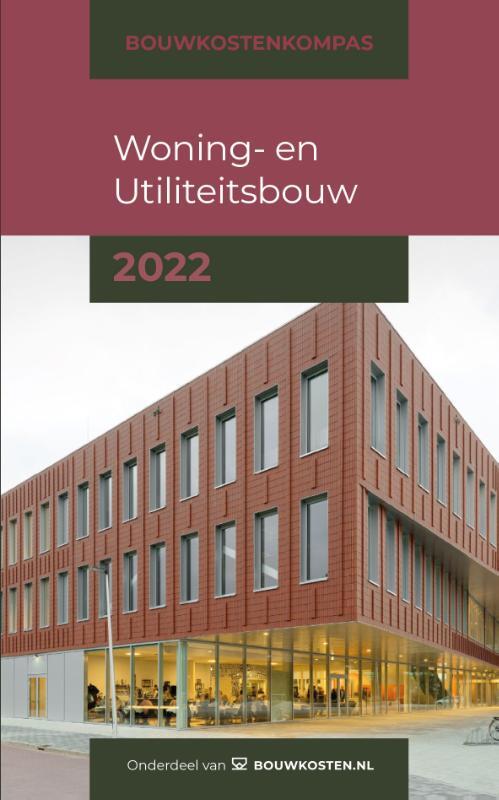 Bouwkostenkompas Woning- en Utiliteitsbouw -  Abdullah Altintas, Arno Vonk, Marc Hengstmangers (ISBN: 9789083155302)