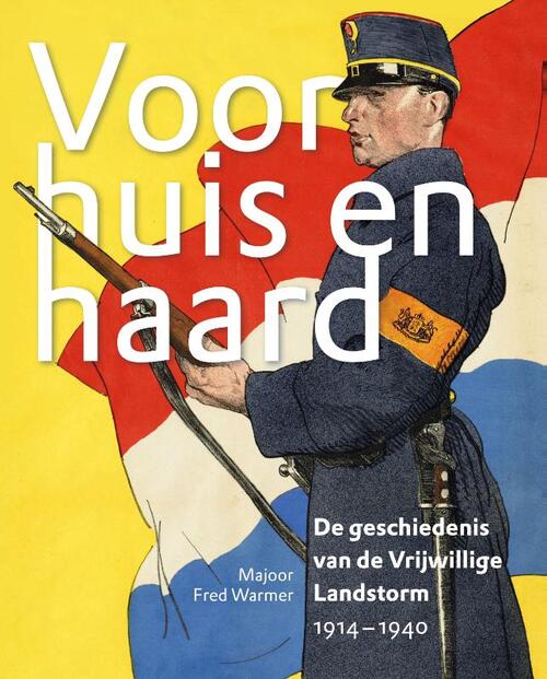 Voor huis en haard -  Majoor Fred Warmer (ISBN: 9789083189475)