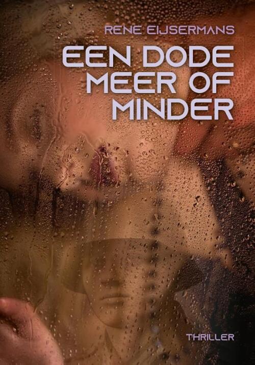 René Eijsermans Een Dode Meer Of Minder -   (ISBN: 9789083200781)