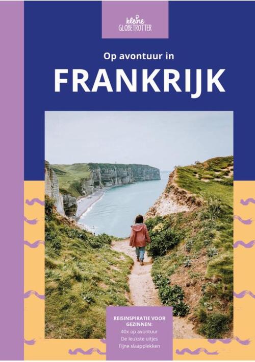 Kleine Globetrotter Op avontuur in Frankrijk -   (ISBN: 9789083205359)