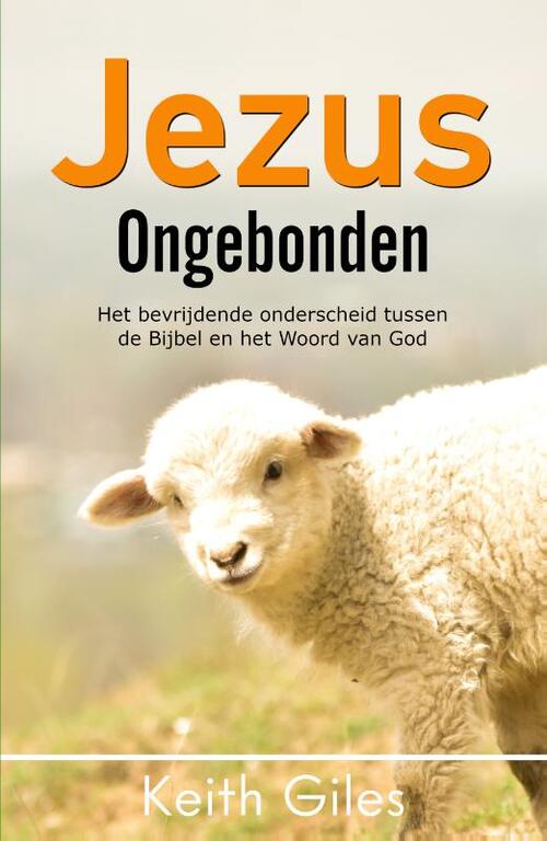 Keith Giles Jezus Ongebonden -   (ISBN: 9789083267517)