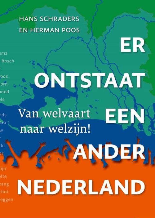 Er ontstaat een ander Nederland -  Hans Schraders, Herman Poos (ISBN: 9789083277400)