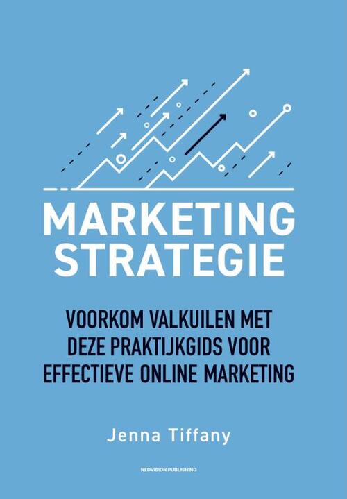 Marketing-strategie -  Jenna Tiffany (ISBN: 9789083309118)