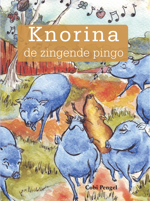 Knorina de zingende pingo -  Cobi Pengel (ISBN: 9789083326948)