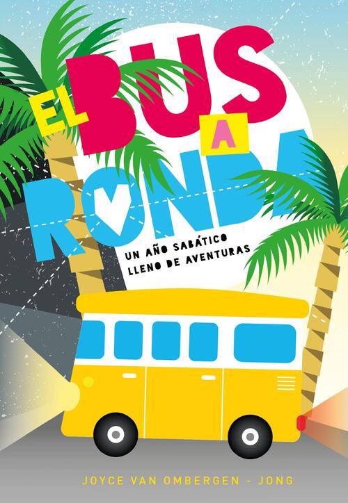 Joyce van Ombergen-Jong el bus a Ronda -   (ISBN: 9789083361369)