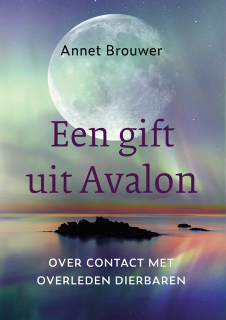 Annet Brouwer Een gift uit Avalon -   (ISBN: 9789083361581)