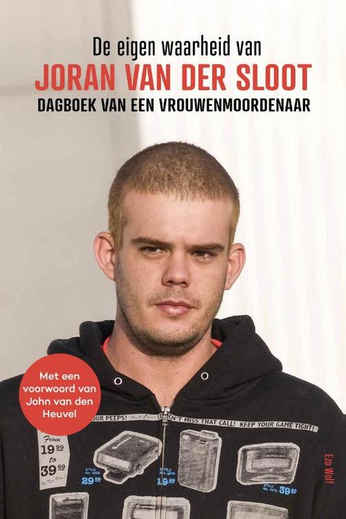 Joran van der Sloot De eigen waarheid van  -   (ISBN: 9789083383798)