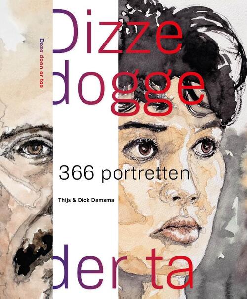 Dizze dogge der ta / Deze doen er toe -  Dick Damsma, Thijs Damsma (ISBN: 9789083416243)