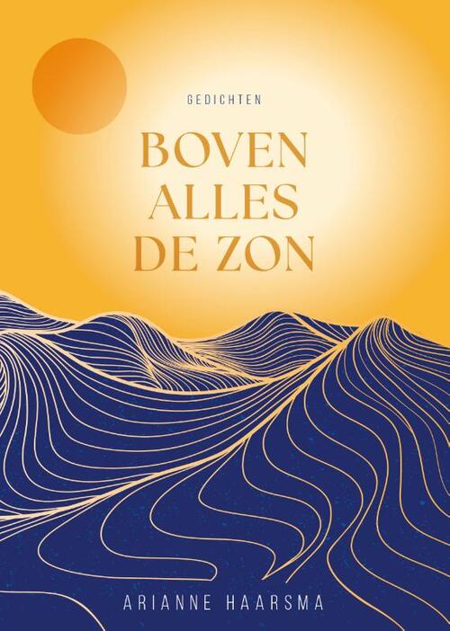 Arianne Haarsma Boven alles de zon -   (ISBN: 9789083439471)