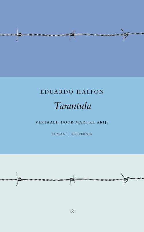 Eduardo Halfon Tarantula -   (ISBN: 9789083448114)