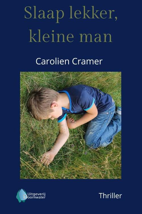 Carolien Cramer Slaap lekker, kleine man -   (ISBN: 9789083449555)