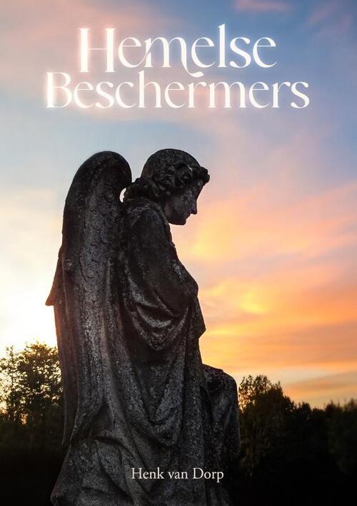 Henk van Dorp Hemelse beschermers -   (ISBN: 9789083468488)