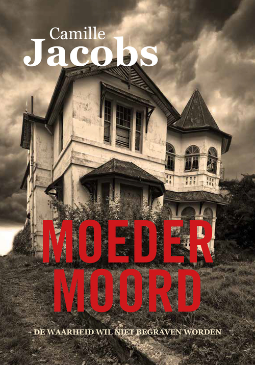 Camille Jacobs Moedermoord -   (ISBN: 9789083469621)