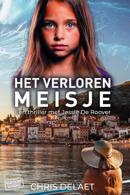 Chris Delaet Het verloren meisje -   (ISBN: 9789083469638)