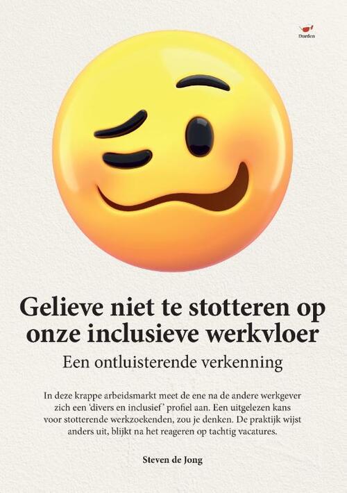 Steven de Jong Gelieve niet te stotteren op onze inclusieve werkvloer -   (ISBN: 9789083471617)