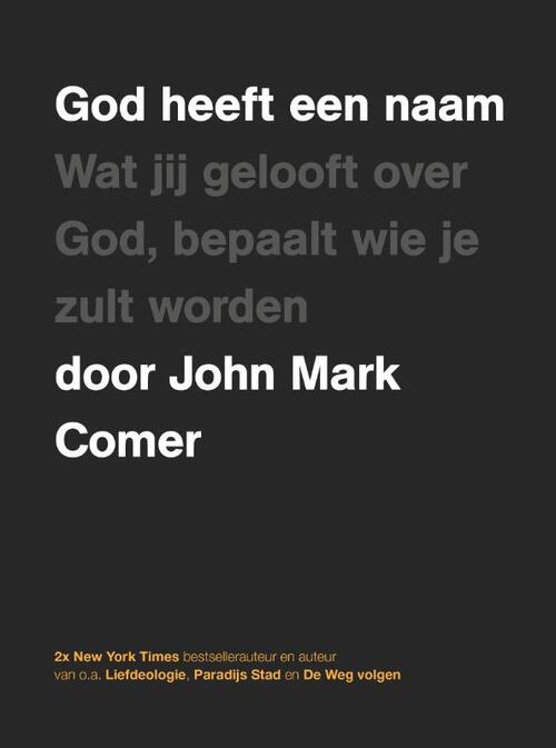 John Mark Comer God heeft een naam -   (ISBN: 9789083488530)