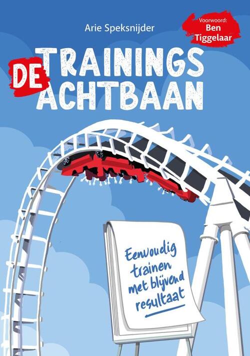 De Trainingsachtbaan -  Arie Speksnijder (ISBN: 9789083491004)