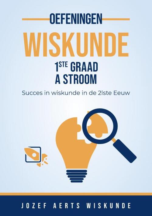 Wiskunde Oefeningen voor de 1ste Graad A stroom in Vlaanderen -  Jozef Aerts (ISBN: 9789083512617)