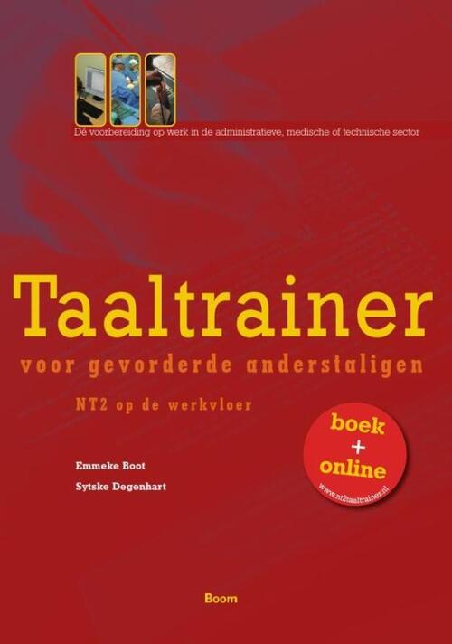 Taaltrainer voor gevorderde anderstaligen -  Emmeke Boot, Sytske Degenhart (ISBN: 9789085062509)