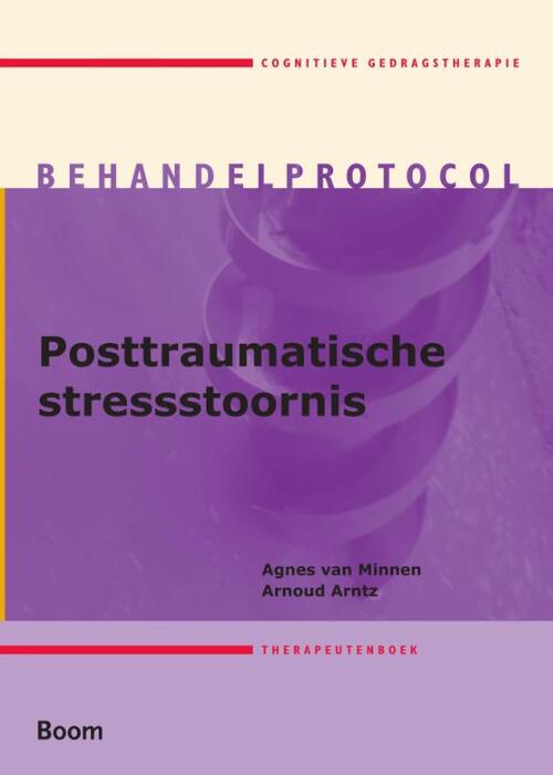 Posttraumatische stresstoornis Therapeutenboek -  Agnes van Minnen, Arnoud Arntz (ISBN: 9789085063230)