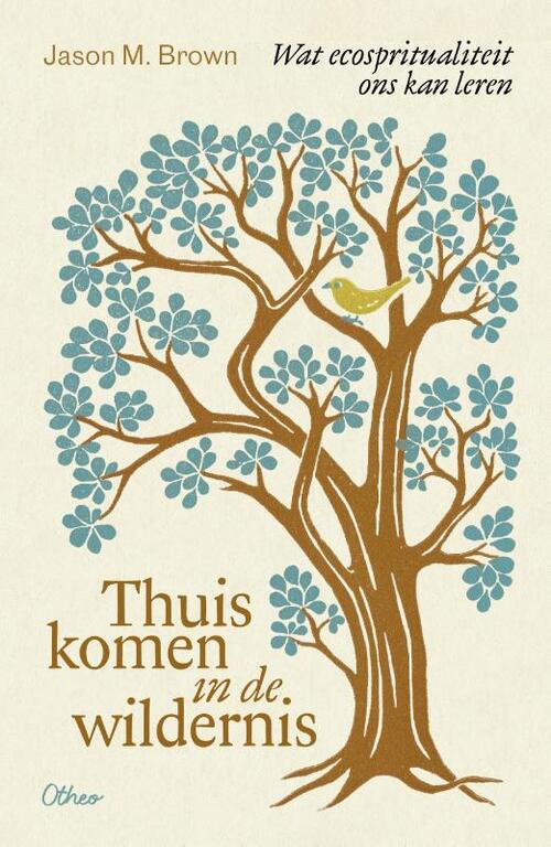 Jason M. Brown Thuiskomen in de wildernis -   (ISBN: 9789085287827)