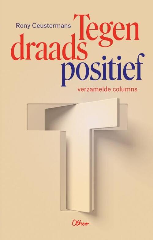 Rony Ceustermans Tegendraads positief -   (ISBN: 9789085288268)