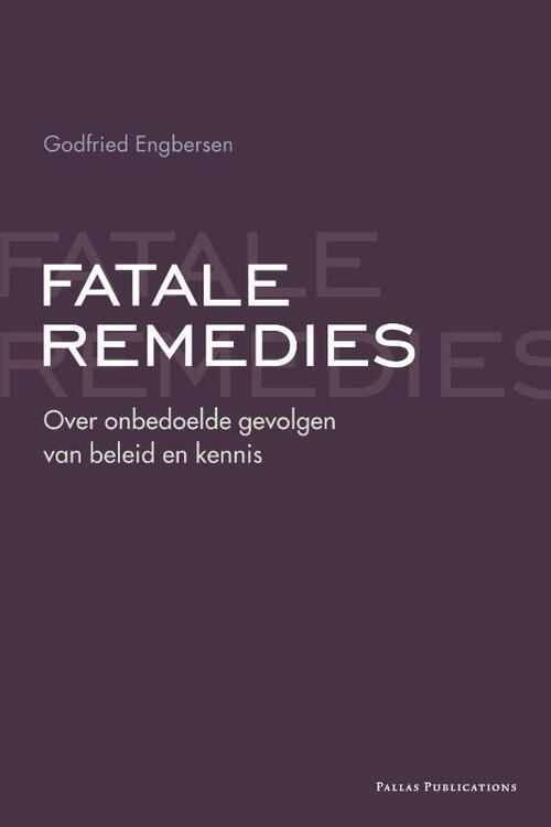 Fatale remedies -  Godfried Engbersen (ISBN: 9789085550174)