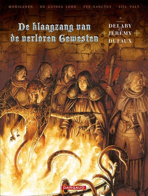 De klaagzang van de verloren gewesten -  Jean Dufaux (ISBN: 9789085584582)