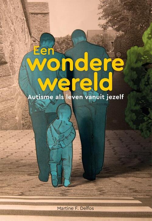 Een wondere wereld -  Martine F. Delfos (ISBN: 9789085601449)