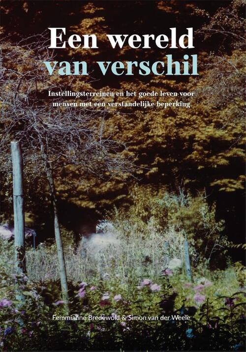 Een wereld van verschil -  Femmianne Bredewold, Simon van der Weele (ISBN: 9789085603061)