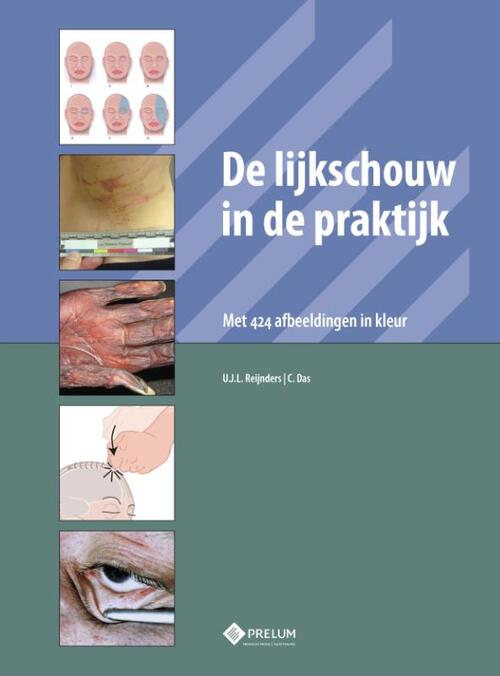 De lijkschouw in de praktijk -  C. Das, U.J.L. Reijnders (ISBN: 9789085621508)