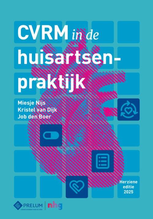 CVRM in de huisartsenpraktijk -  J.K.W. den Boer, K. van Dijk, M.M. Nijs (ISBN: 9789085622642)