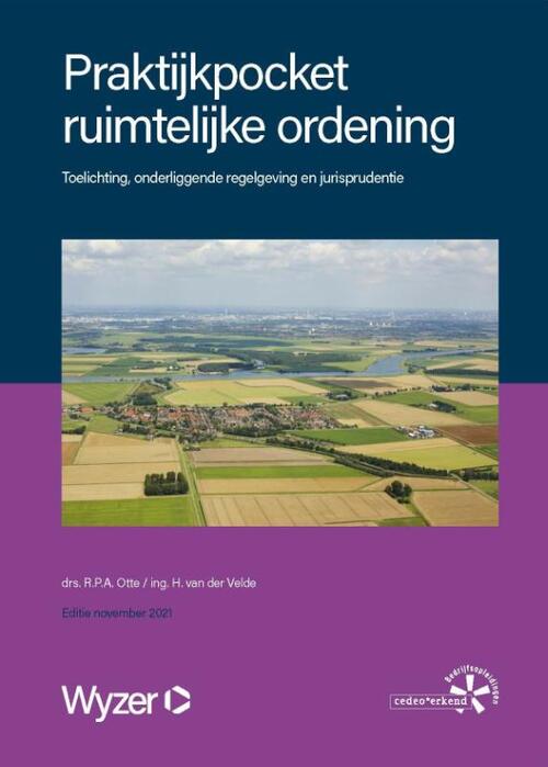 Praktijkpocket ruimtelijke ordening -  H. van der Velde, R.P.A. Otte, T. Smits (ISBN: 9789086351572)