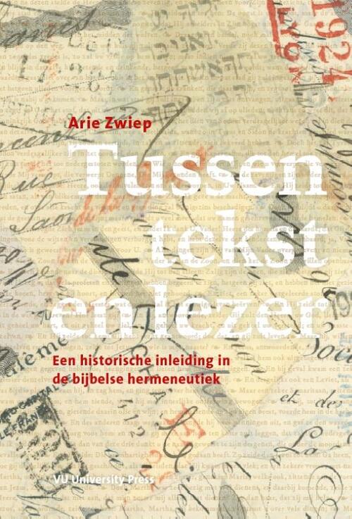 Tussen tekst en lezer -  A.W. Zwiep (ISBN: 9789086593422)