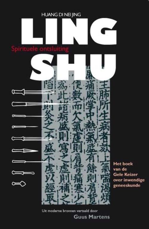 Ling Shu -  D.N.J. Huang (ISBN: 9789086660810)