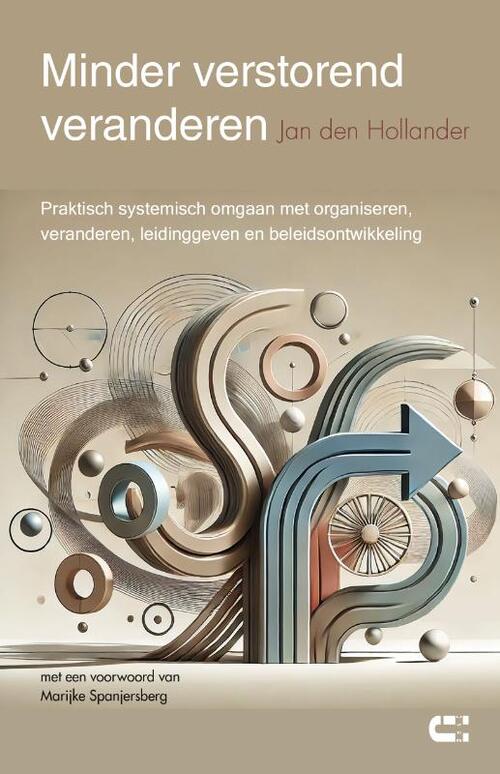 Jan den Hollander Minder verstorend veranderen -   (ISBN: 9789086843077)