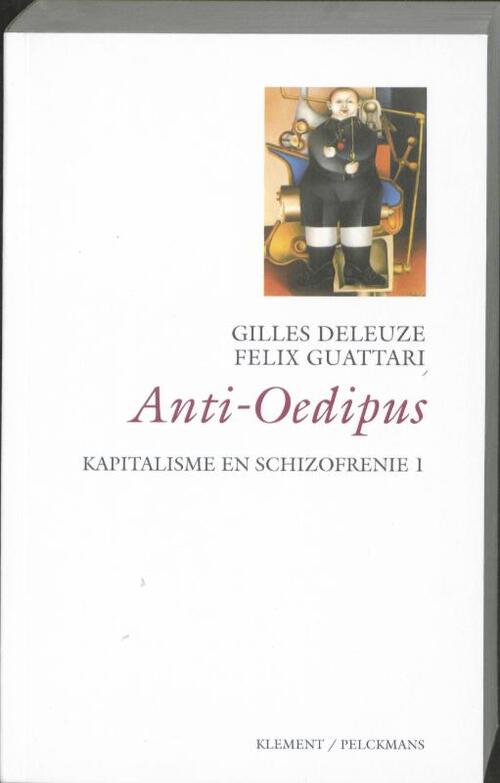 Anti Oedipus -  Félix Guattari, Gilles Deleuze (ISBN: 9789086870202)